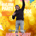 Soirée BigJim Spécial anniversaire !