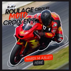 Roulage Moto Croix Mardi 14/07/26